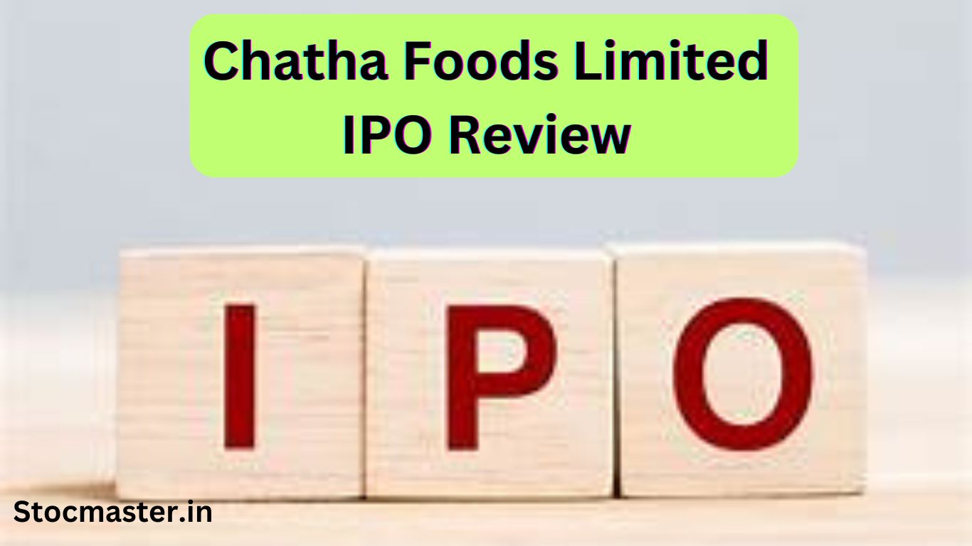 Chatha Foods Limited IPO Review, अप्लाई करें या नहीं?